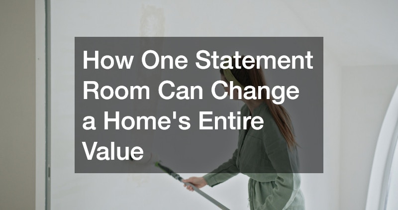 How One Statement Room Can Change a Homes Entire Value
